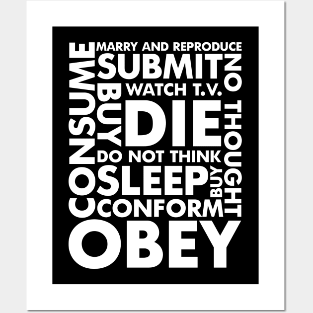 Obey, Consume, Sleep Wall Art by Meta Cortex
